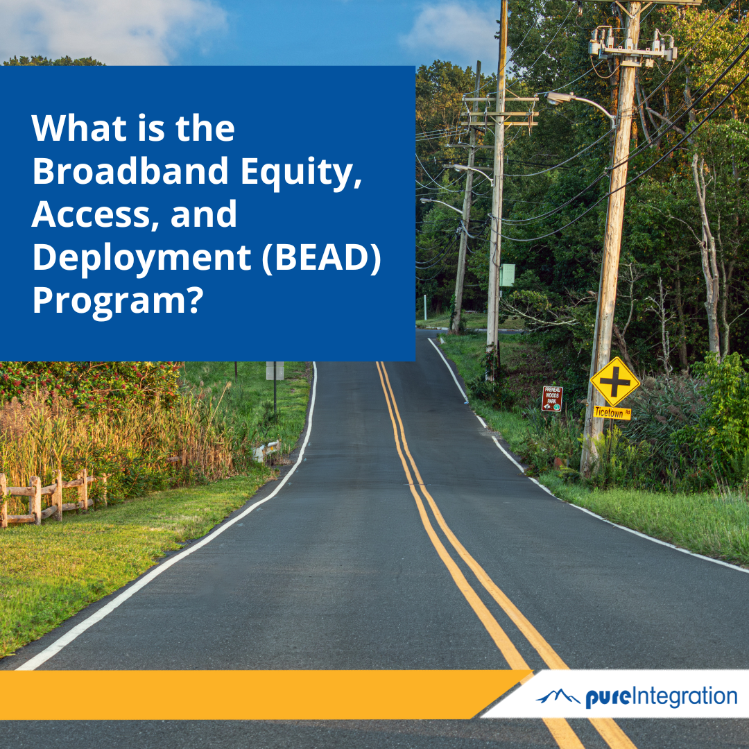 What is the Broadband Equity, Access, and Deployment (BEAD) Program?